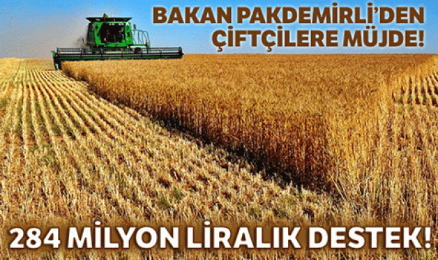 Çiftçilere 284 milyon TL destek!